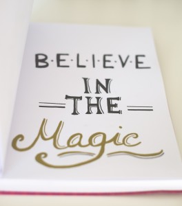 believe in the magic